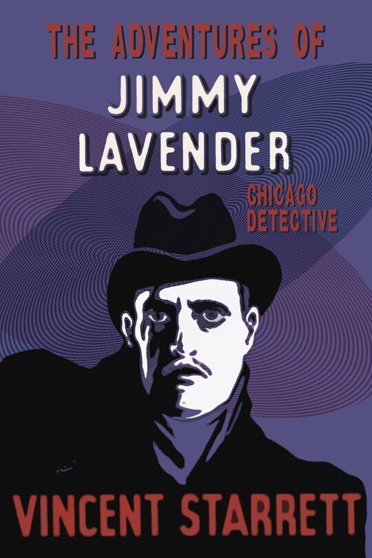 The Adventures Of Jimmy Lavender: Chicago Detective
