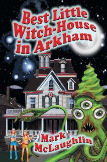 Front cover_Best Little Witch-House in Arkham