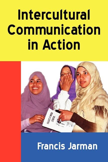Front cover_Intercultural Communication In Action