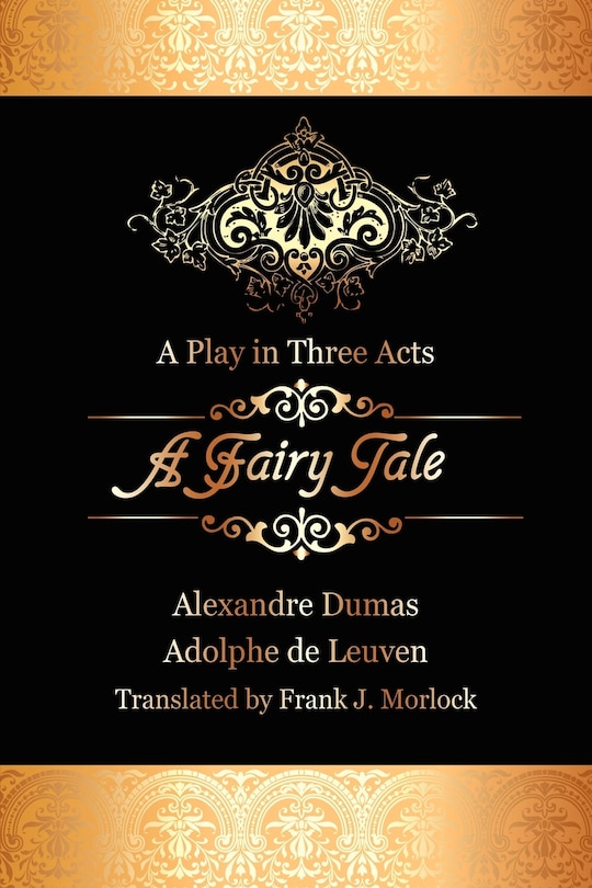 A Fairy Tale: A Play In Three Acts