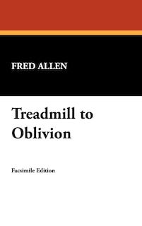 Treadmill to Oblivion