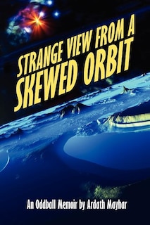 Front cover_Strange View from a Skewed Orbit