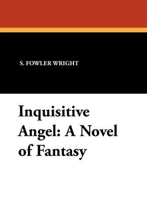 Inquisitive Angel: A Novel Of Fantasy