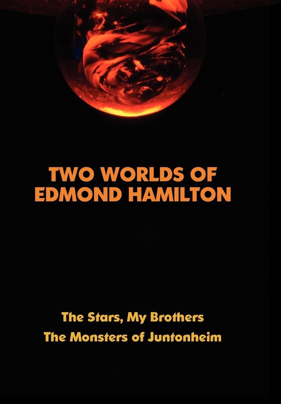 Front cover_Two Worlds of Edmond Hamilton