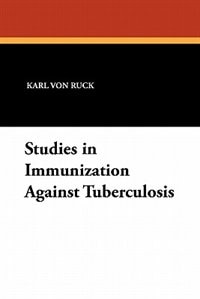 Front cover_Studies In Immunization Against Tuberculosis