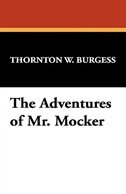 The Adventures Of Mr. Mocker