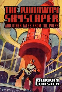 Front cover_The Runaway Skyscraper and Other Tales from the Pulps