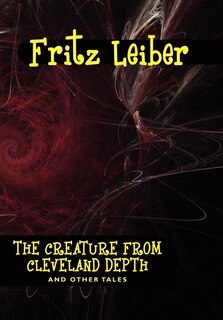 Front cover_The Creature From Cleveland Depths And Other Tales