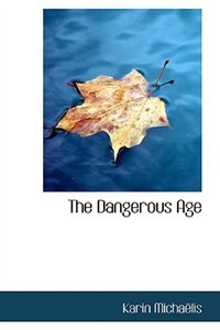 Front cover_The Dangerous Age