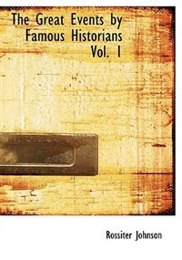 Couverture_The Great Events by Famous Historians  Vol. 1 (Large Print Edition)