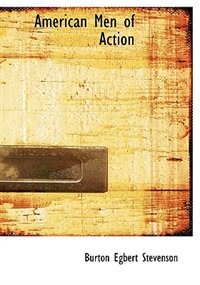 American Men of Action (Large Print Edition)