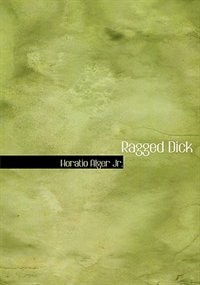 Front cover_Ragged Dick (Large Print Edition)