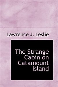 Front cover_The Strange Cabin on Catamount Island