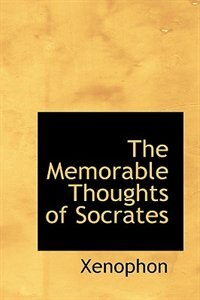 Front cover_The Memorable Thoughts of Socrates
