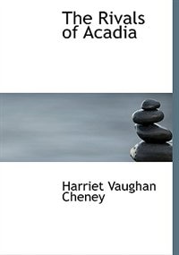 Couverture_The Rivals of Acadia (Large Print Edition)