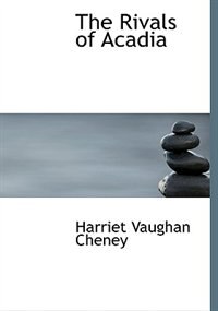 Couverture_The Rivals of Acadia (Large Print Edition)