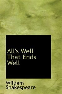 All's Well That Ends Well