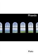 Phaedo (Large Print Edition)