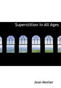 Superstition In All Ages (Large Print Edition)