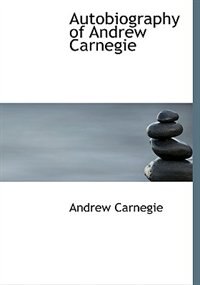 Front cover_Autobiography of Andrew Carnegie