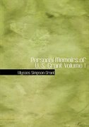 Personal Memoirs of U. S. Grant  Volume 1