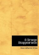 Front cover_A Strange Disappearance (Large Print Edition)