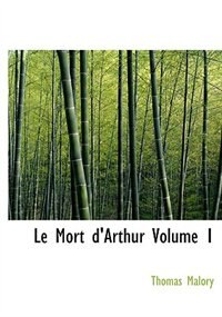 Front cover_Le Mort d'Arthur  Volume 1