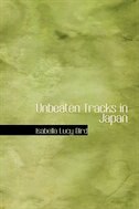 Unbeaten Tracks in Japan