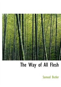 Front cover_The Way of All Flesh