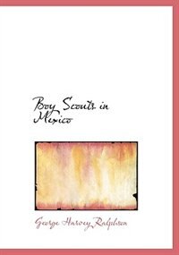 Front cover_Boy Scouts in Mexico (Large Print Edition)