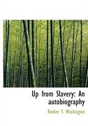 Up from Slavery: An autobiography