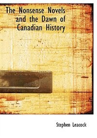 Front cover_The Nonsense Novels and the Dawn of Canadian History