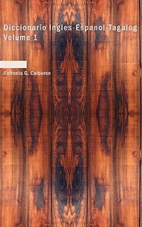 Front cover_Diccionario Ingles-Espanol-Tagalog  Volume 1