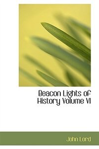 Couverture_Beacon Lights of History  Volume VI