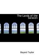 Front cover_The Lands of the Saracen (Large Print Edition)