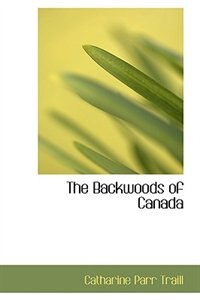 Front cover_The Backwoods of Canada