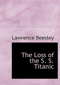 Couverture_The Loss of the S. S. Titanic