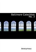 Couverture_Baltimore Catechism No. 3 (Large Print Edition)