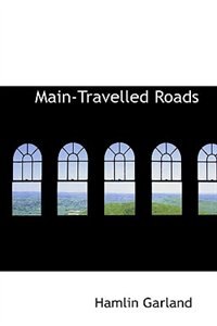 Main-Travelled Roads