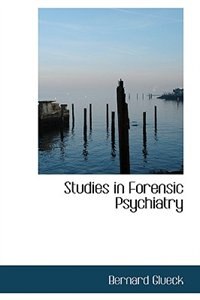 Studies in Forensic Psychiatry