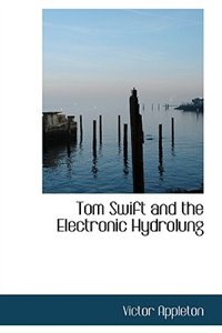 Front cover_Tom Swift and the Electronic Hydrolung