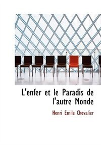 Couverture_L'enfer et le Paradis de l'autre Monde (Large Print Edition)