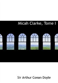 Couverture_Micah Clarke, Tome I