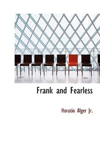 Front cover_Frank and Fearless (Large Print Edition)