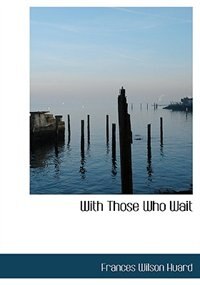 Couverture_With Those Who Wait (Large Print Edition)