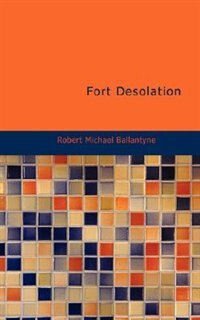 Front cover_Fort Desolation