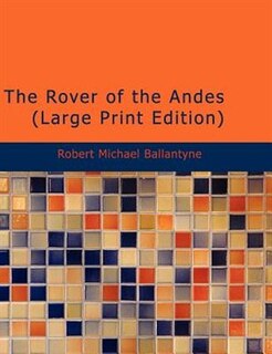 Couverture_The Rover of the Andes (Large Print Edition)