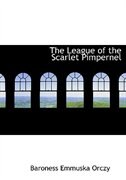 The League of the Scarlet Pimpernel (Large Print Edition)