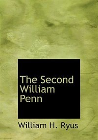 Front cover_The Second William Penn (Large Print Edition)