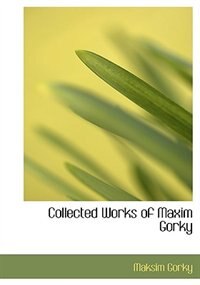 Front cover_Collected Works of Maxim Gorky
